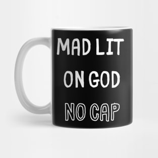 Mad Lit on God No Cap Mug